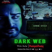Dark Web (2021) Season 1 Hindi Hoichoi Watch Online HD Print Free Download